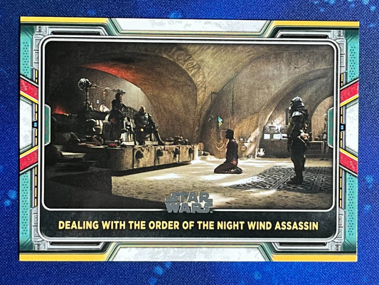 2022 Star Wars:Book of Boba Fett Base #23 Dealing w/Order of Night Wind Assassin