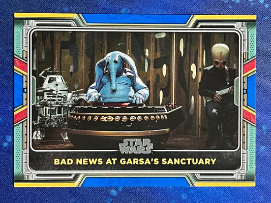 2022 Star Wars: Book of Boba Fett Base Blue #25 Bad news at Garsa's Sanctuary