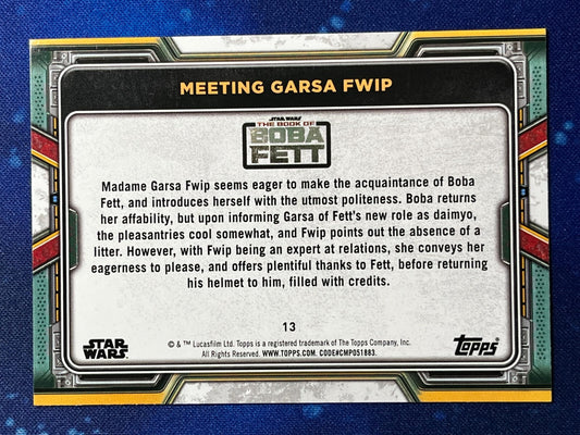 2022 Star Wars: Book of Boba Fett Base #13 Meeting Garsa Fwip