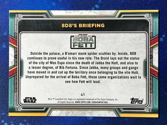 2022 Star Wars: Book of Boba Fett Base #41 8D8's Briefing